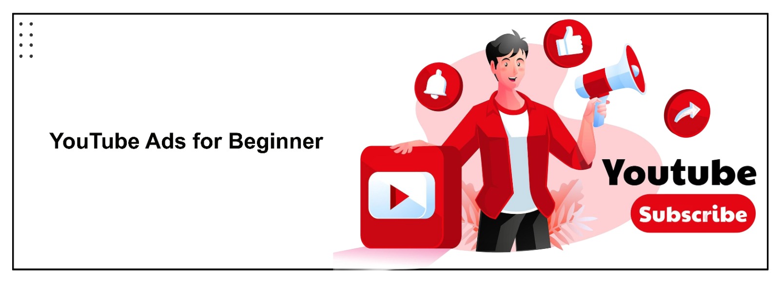 YouTube Ads Explained from Scratch for Begineers